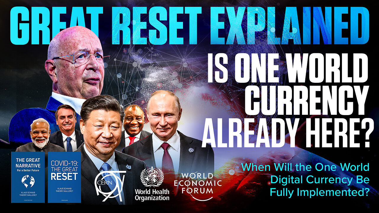 The Great Reset Explained | Is One World Currency Already Here? When Will the One World Digital Currency Be Fully Implemented?