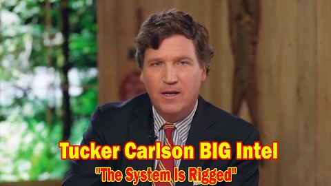 Tucker Carlson BIG Intel Dec 31: "The System Is Rigged" Ep. 58