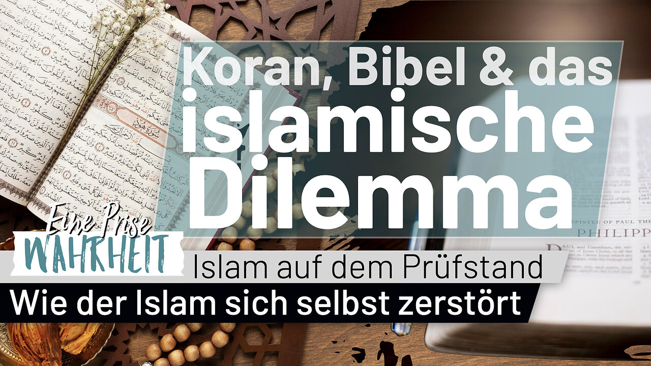 Koran, Bibel & das islamische Dilemma | Islam