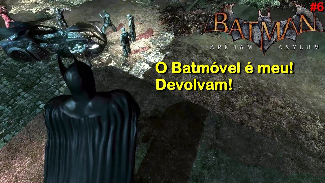 Devolvam meu Batmóvel! - Batman Arkham Asylum (#6) -AMD Radeon RX 580 8GB GDDR5 256bits