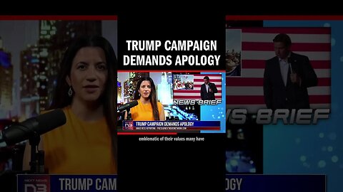 Trump Campaign Demands Apology