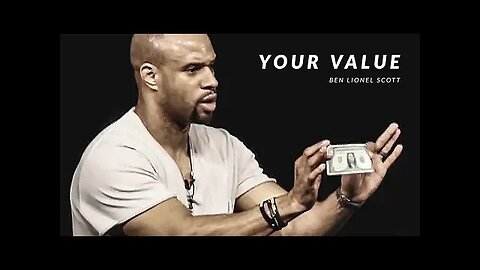 YOUR VALUE - Powerful Motivational Speech