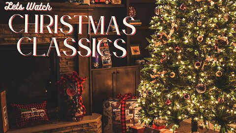 Lets Watch: Christmas Classics | + |