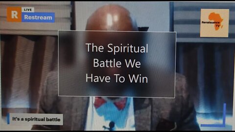 The Spiritual Battle We Have To Win