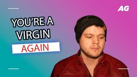Did you regain your virginity in 2021?