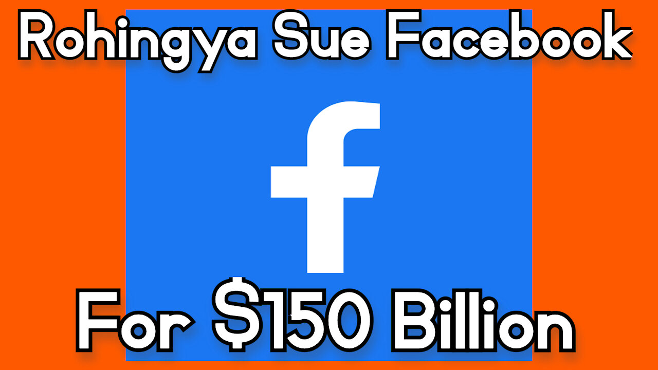 Rohingya Sue Facebook for Billions