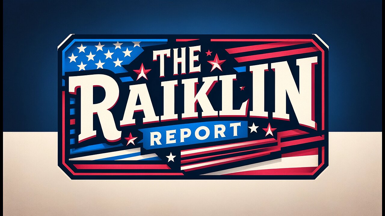 🚨The Raiklin Report🚨 Live on worldviewtube.com | 4-4:30 EST