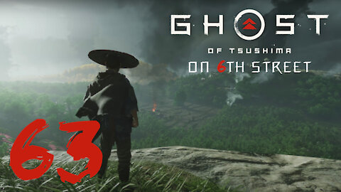 Ghost of Tsushima on 6th Street Part 63