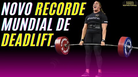 Você NÃO VAI Acreditar: Mulher CHOCA O MUNDO e quebra RECORDE MUNDIAL de Deadlift! 🔥