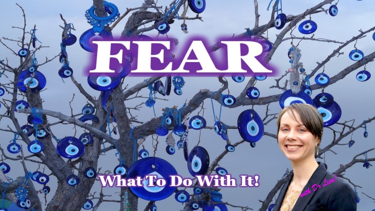 FEAR: What It Means AND What To Do With It!!