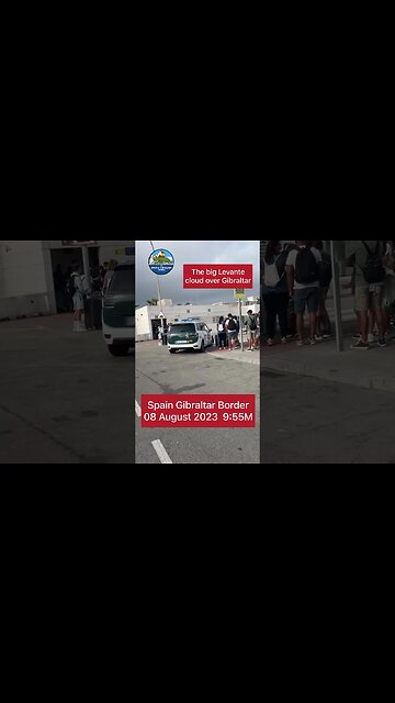 Spain Gibraltar Border Crossing Tuesday Morning