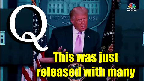 Trump+ Q Proof...COINCIDENCE - This Was Just Released with Many