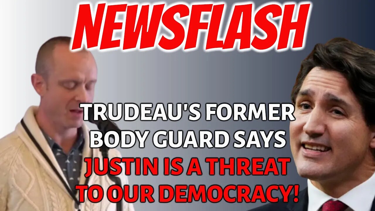 NEWSFLASH: Trudeau's Former Bodyguard Says Justin is a THREAT TO DEMOCRACY! Now works for Truckers!