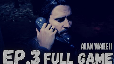 ALAN WAKE II Gameplay Walkthrough EP.3- Casey FULL GAME