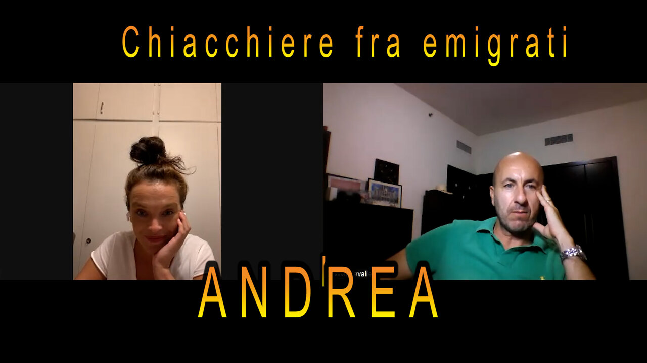 Chiacchiere fra emigrati: ANDREA