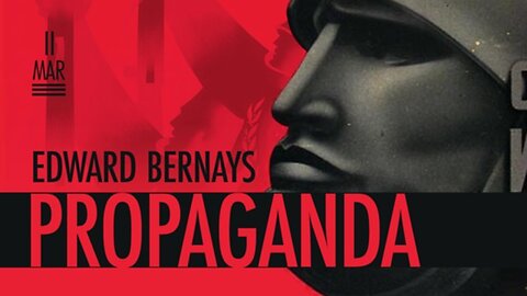 PROPAGANDA (EDWARD BERNAYS)