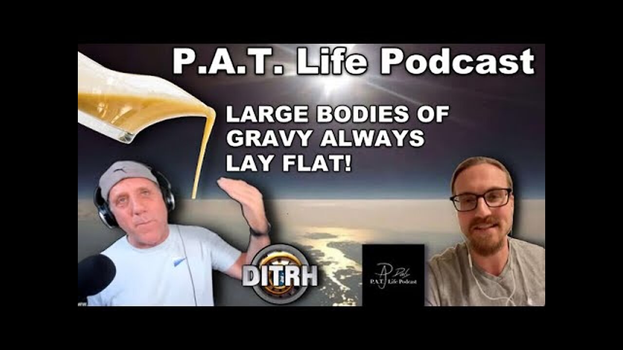 [P.A. T LIFE Podcast] P.A.T LIFE Podcast Ep. 48 Flat Earth Edition w/ David Weiss [May 12, 2021]