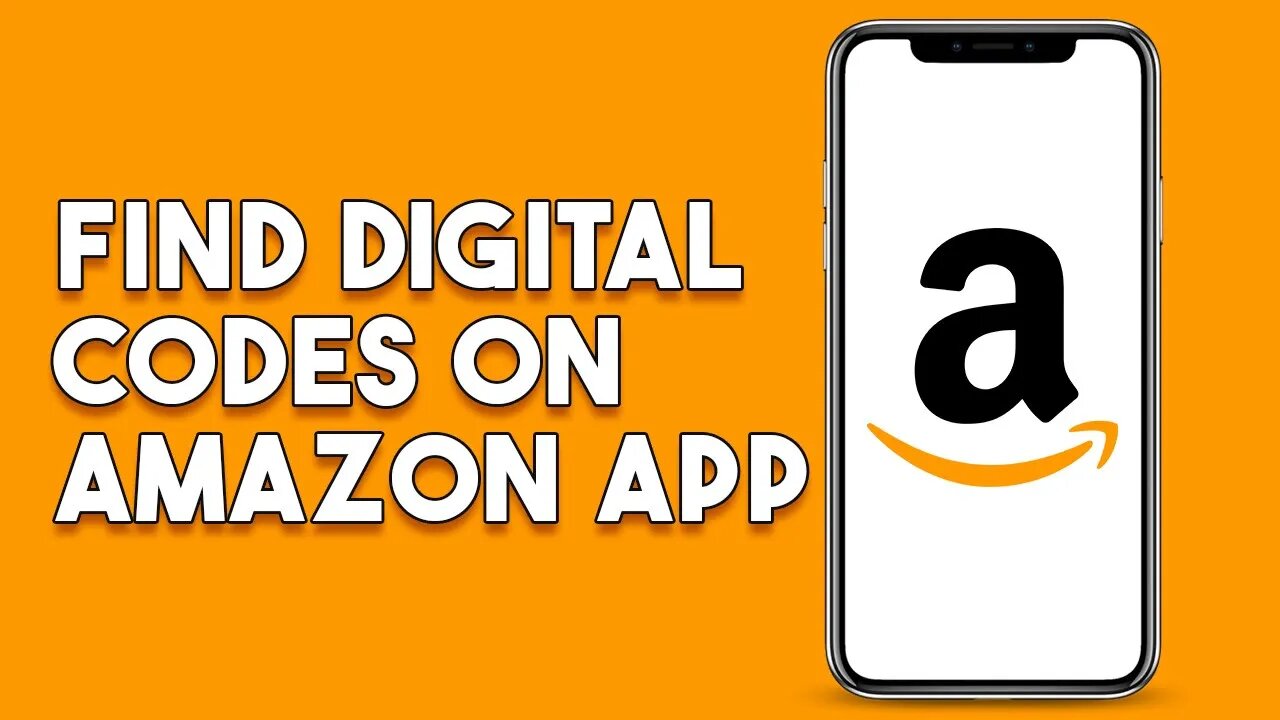 How To Find Digital Codes On Amazon App