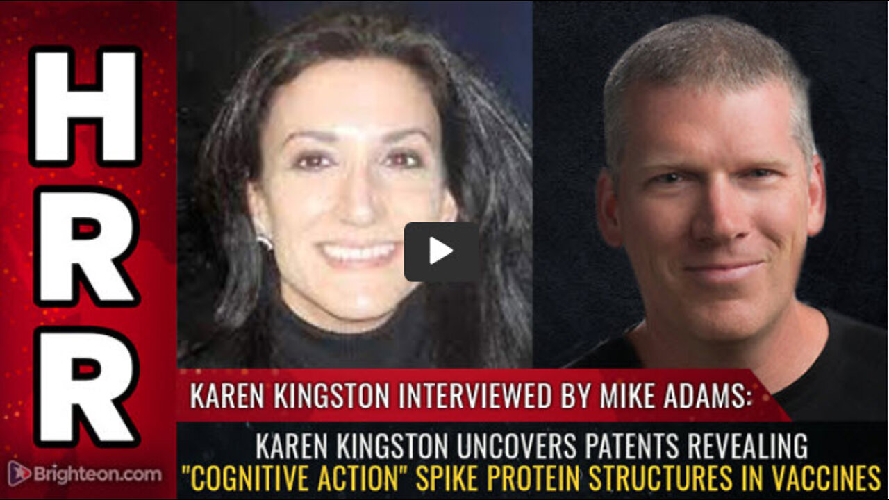 Karen Kingston uncovers patents revealing "cognitive action" spike protein structures in vaccines