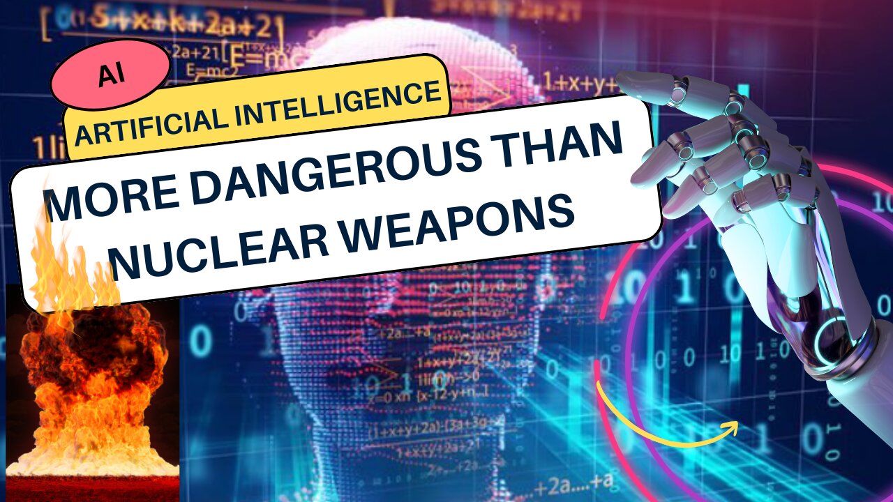 AI more dangerous than nuclear weapons