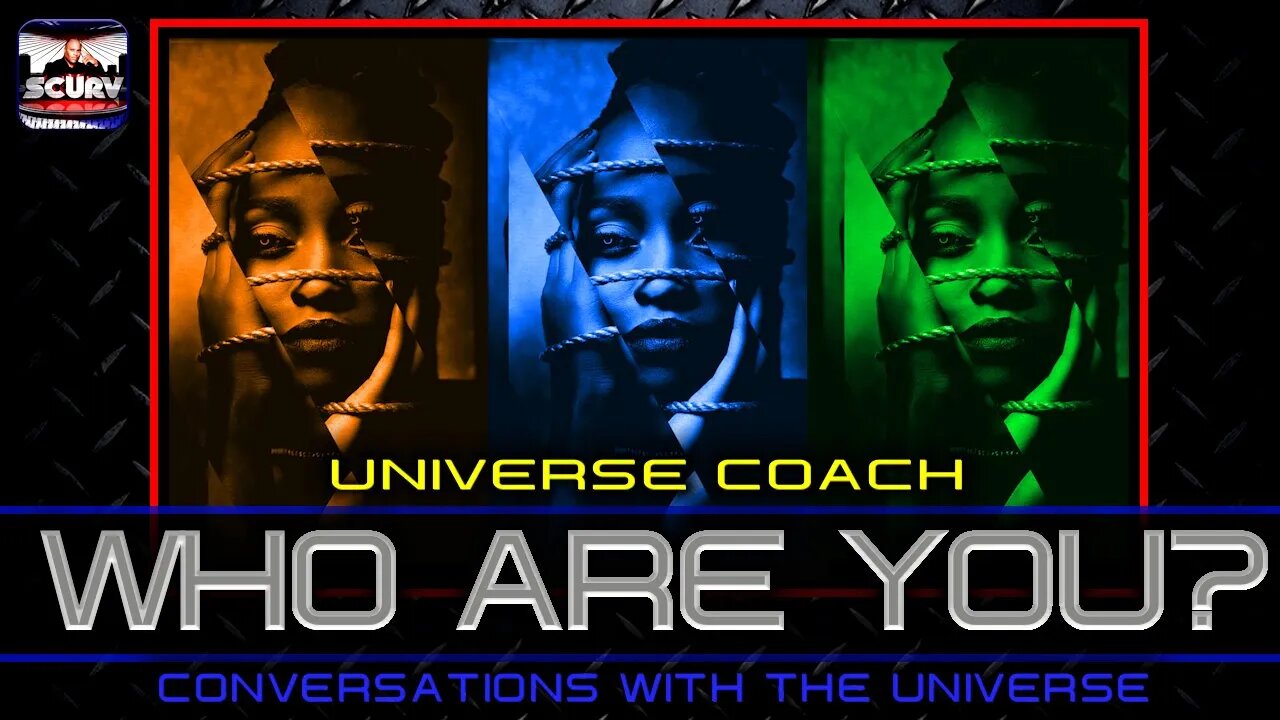 WHO ARE YOU? | CONVERSATIONS WITH THE UNIVERSE! | UNIVERSE COACH