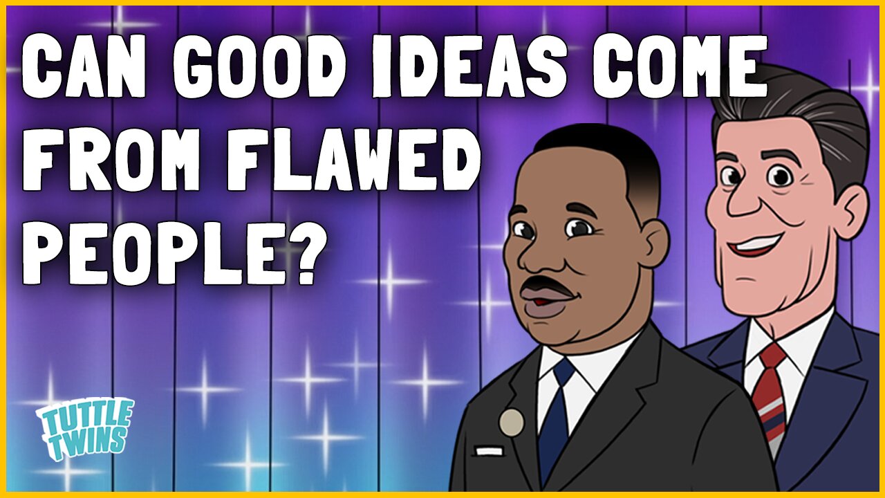 Can Good Ideas Come From Flawed People? | Tuttle Twins |