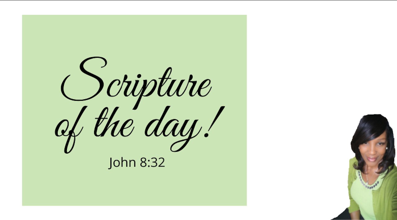 SCRIPTURE OF THE DAY! Sunday 7-18-2021