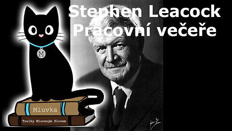 Stephen Leacock - Pracovní večeře (Mluvené slovo CZ)