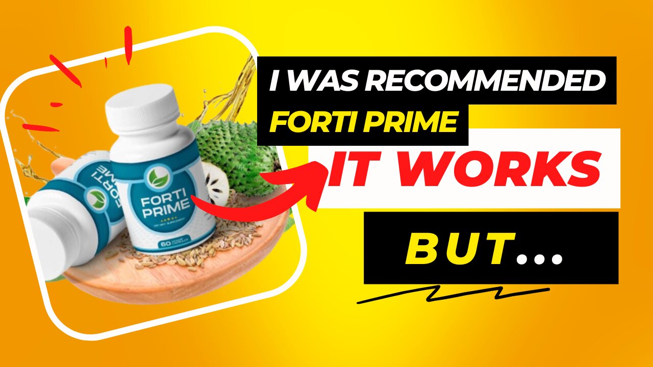 I WAS RECOMMENDED FORTI PRIME. IT WORKS, BUT... FORTI PRIME SUPPLEMENT REVIEW HONEST [MY EXPERIENCE]