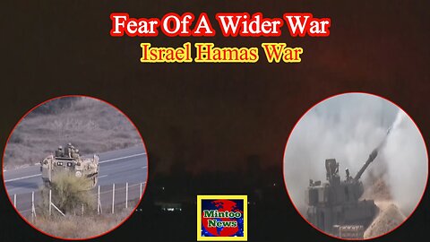 Fears grow over a possible wider war