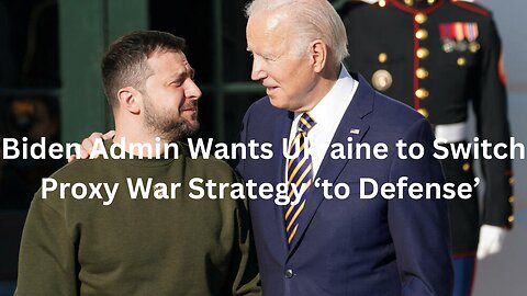 Biden's Defensive Strategy: A Shift in Ukraine's Proxy War