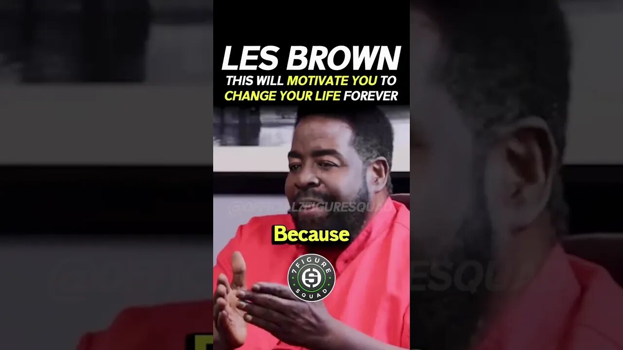 Les Brown Changed My Life With This POWERFUL Quote 💯😭