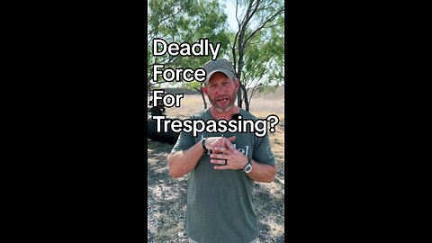 Deadly Force for Trespassing?