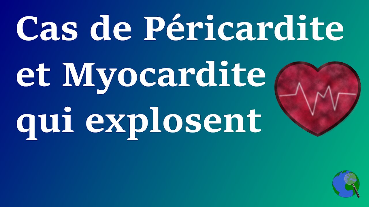 Monde - Les Péricardites et Myocardites explosent