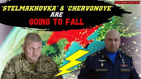 Who Will Stop Advancing Russian Forces┃'STELMAKHOVKA' and 'CHERVONOYE' are Going to FALL