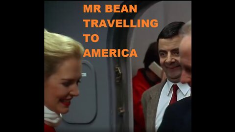 Mr. Bean travels to America.