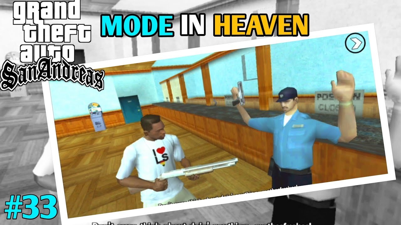 GTA SAN ANDREAS MISSION #33 MODE IN HEAVEN ANDORID GAMEPLAY