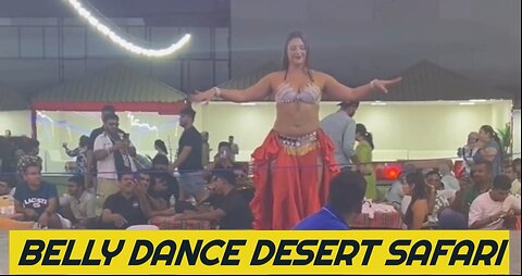 Dubai Desert Safari Belly Dance