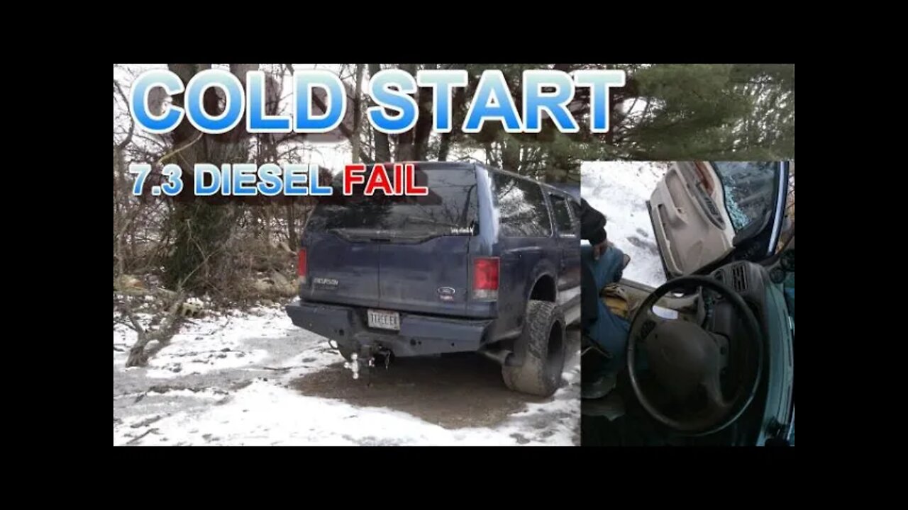 COLD START FAIL 7.3L DIESEL EXCURSION