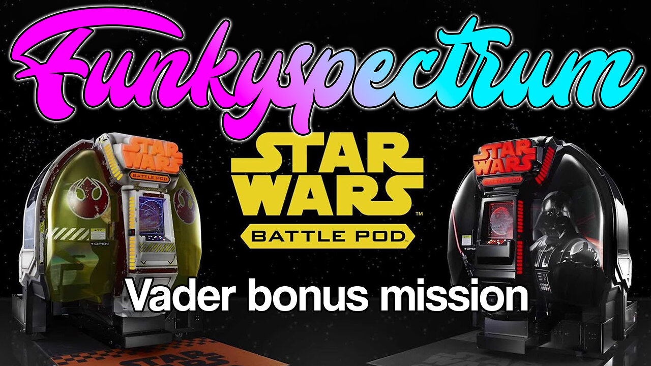 FUNKYSPECTRUM - Star Wars Battle Pod Vader bonus mission