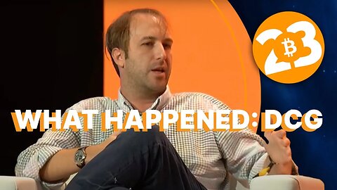 What Happened: DCG - Bitcoin 2023