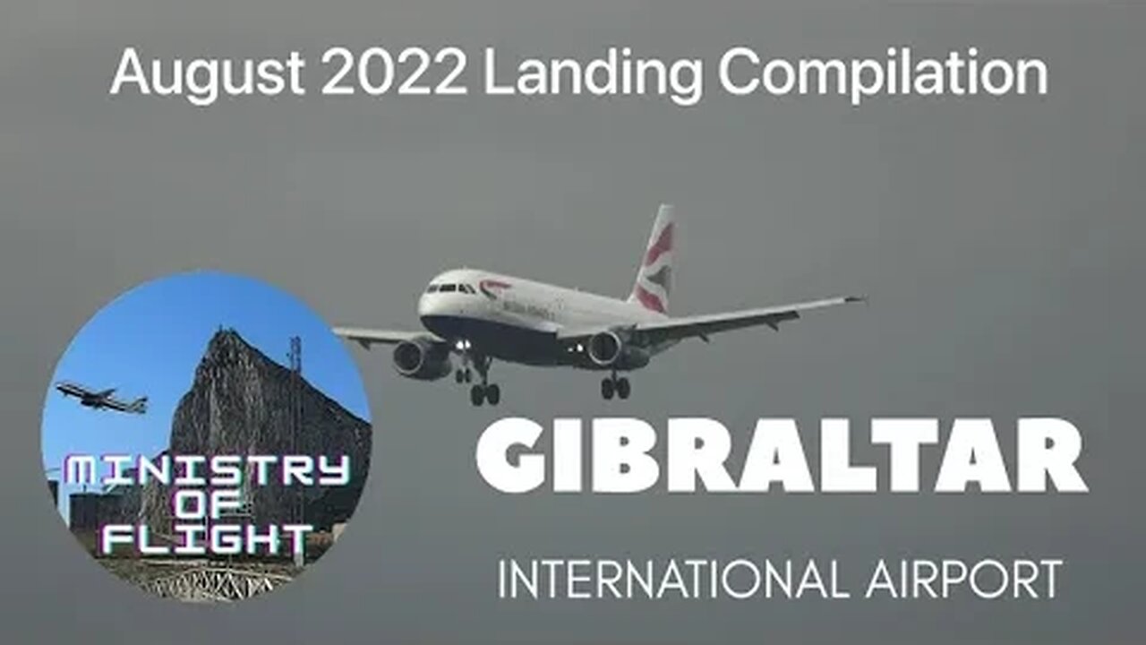 Landings Compilation; Gibraltar Airport, August 2022; Multiple Angles