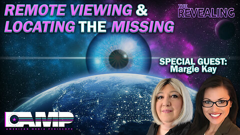 Remote Viewing & Locating The Missing | The Revealing Ep. 31