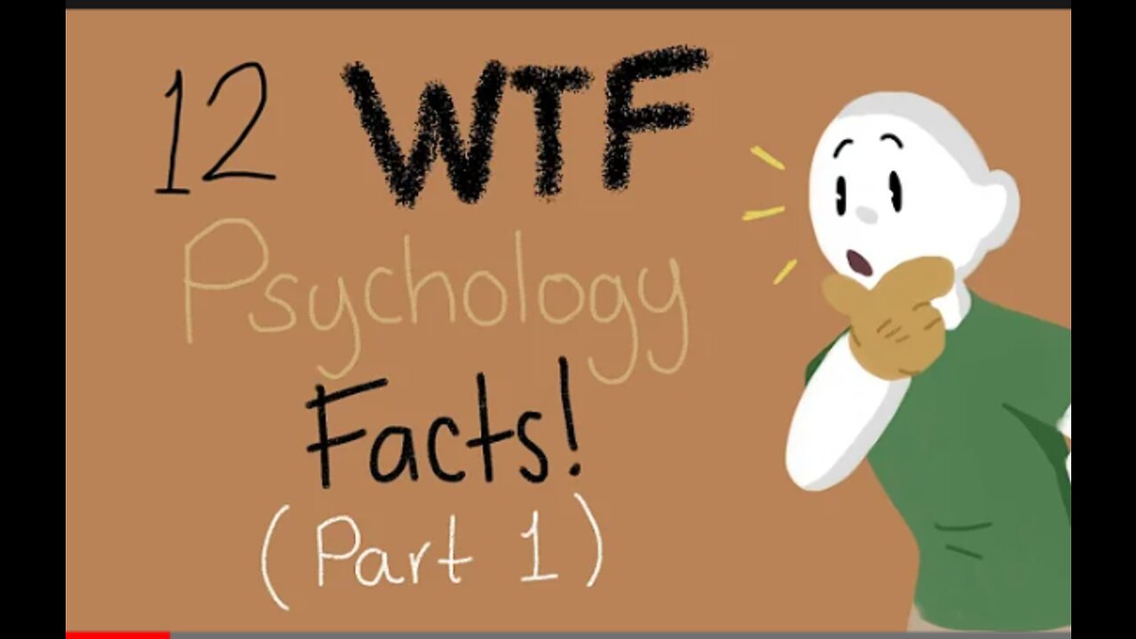 12 WTF Psychology Facts (Part 1)