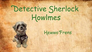 Sherlock Howlmes Hewwo Frens