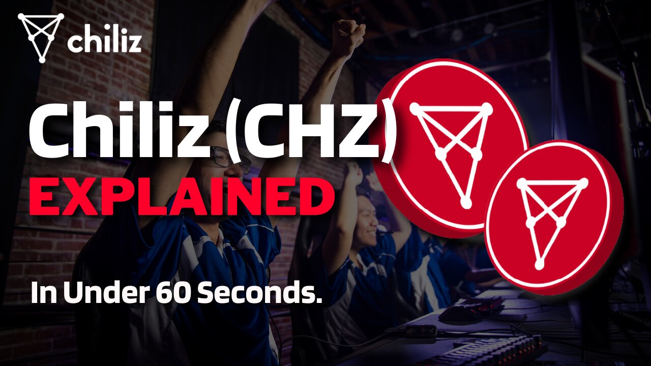 What is Chiliz (CHZ)? | Chiliz Coin Explained in Under 60 Seconds