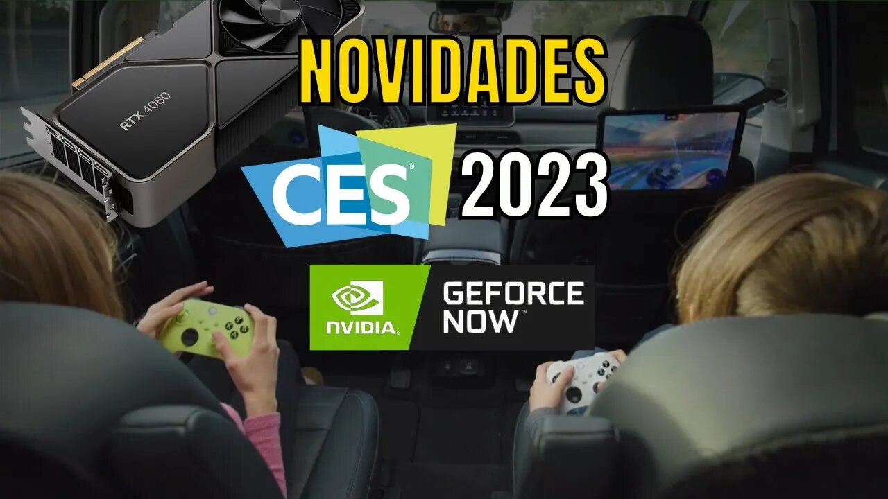 GEFORCE NOW em CARROS e PLANO RTX 4080 ANUNCIADO na CES 2023!!