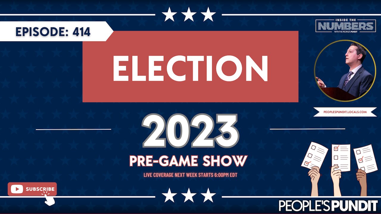 Pre-Game for Election 2023 | Inside The Numbers Ep. 414