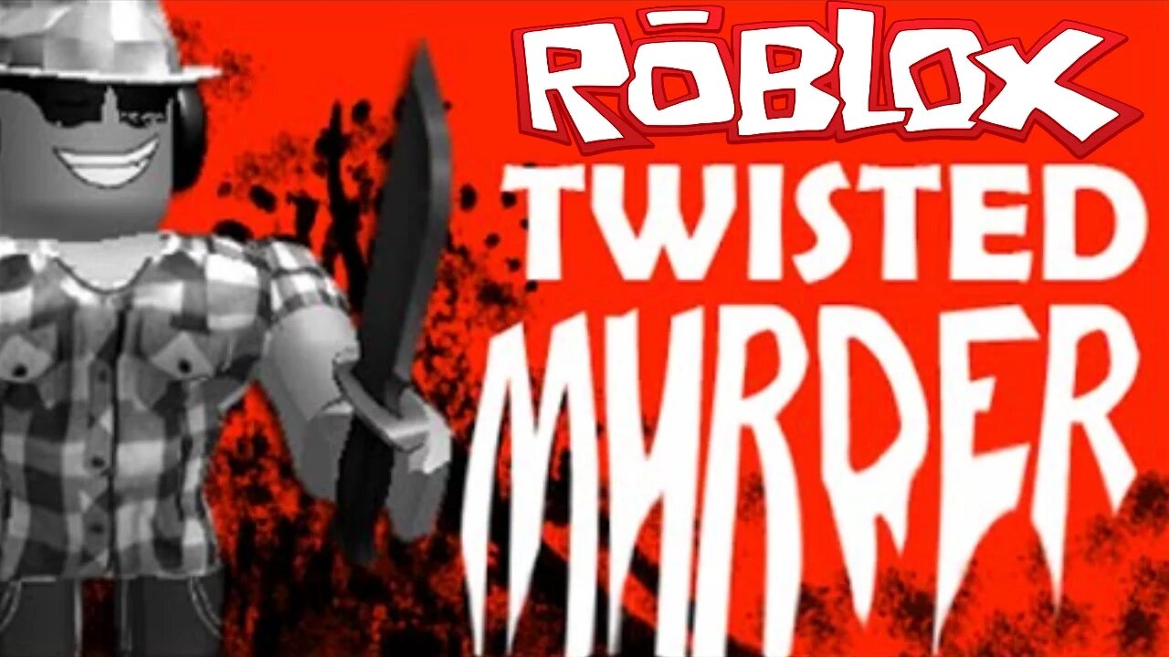 ROBLOX: TWISTED MURDERER! w/ JustTheTips (ROBLOX Videos)