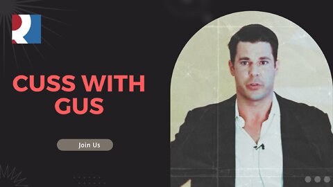 Cuss with Gus - V, Gus and CJ 31 Aug